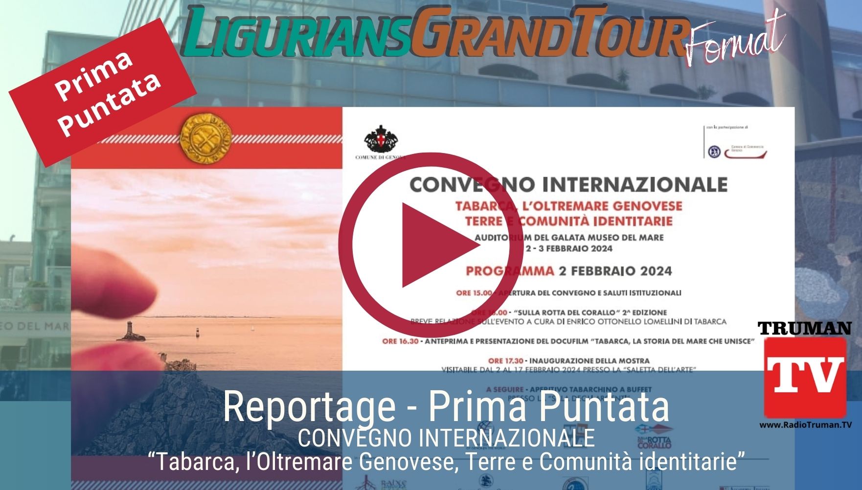 Prima Puntata REPORTAGE DEL CONVEGNO INTERNAZIONALE “Tabarca, l’Oltremare Genovese, Terre e Comunità identitarie” 