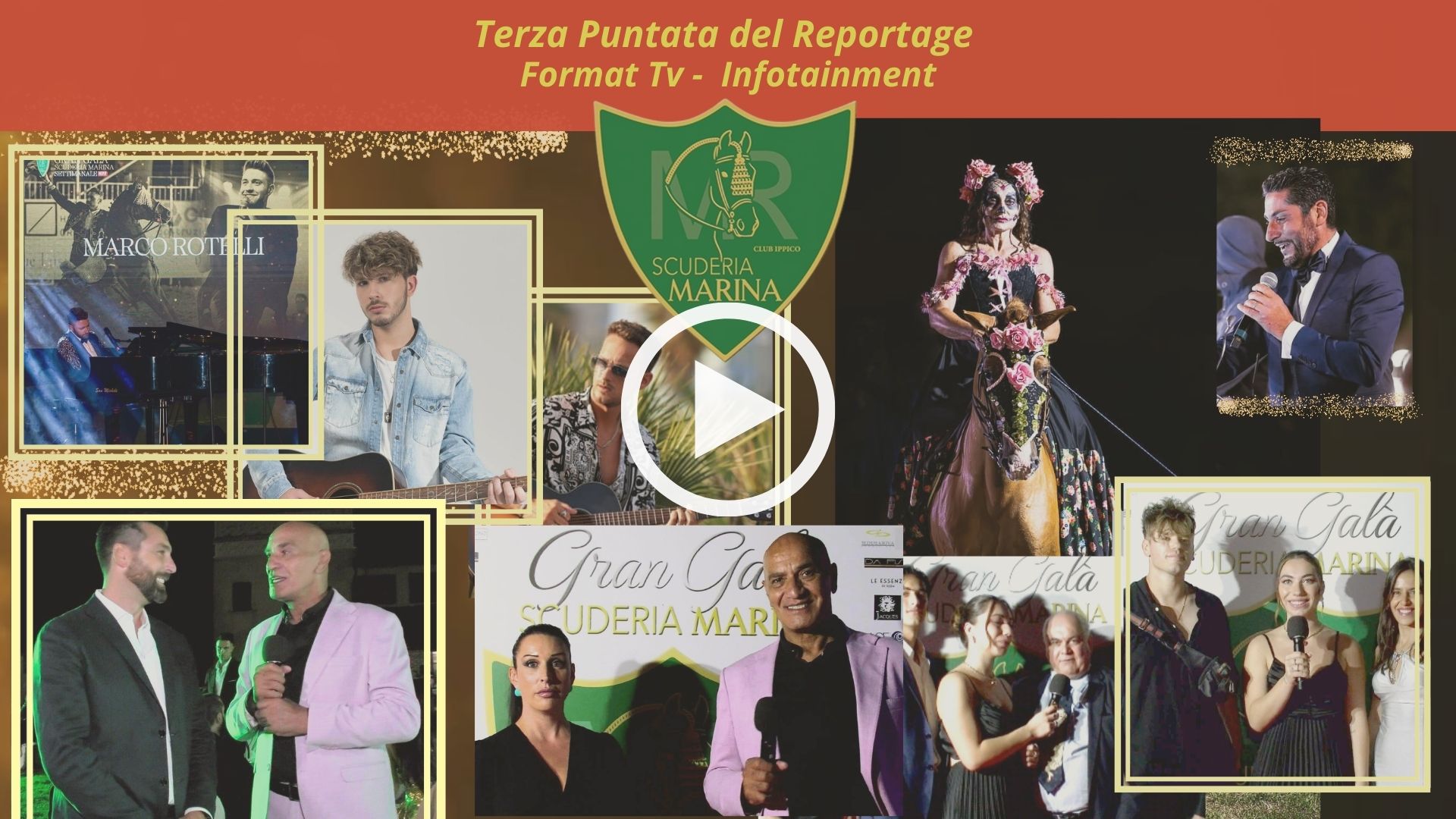 Terza Puntata del Reportage Gran Galà Scuderia Marina 