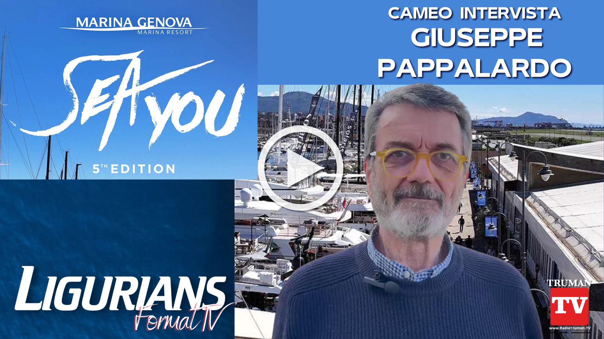 Giuseppe Pappalardo. Format Ligurians. Speciale puntata Sea You a marina Genova di Sestri Ponente