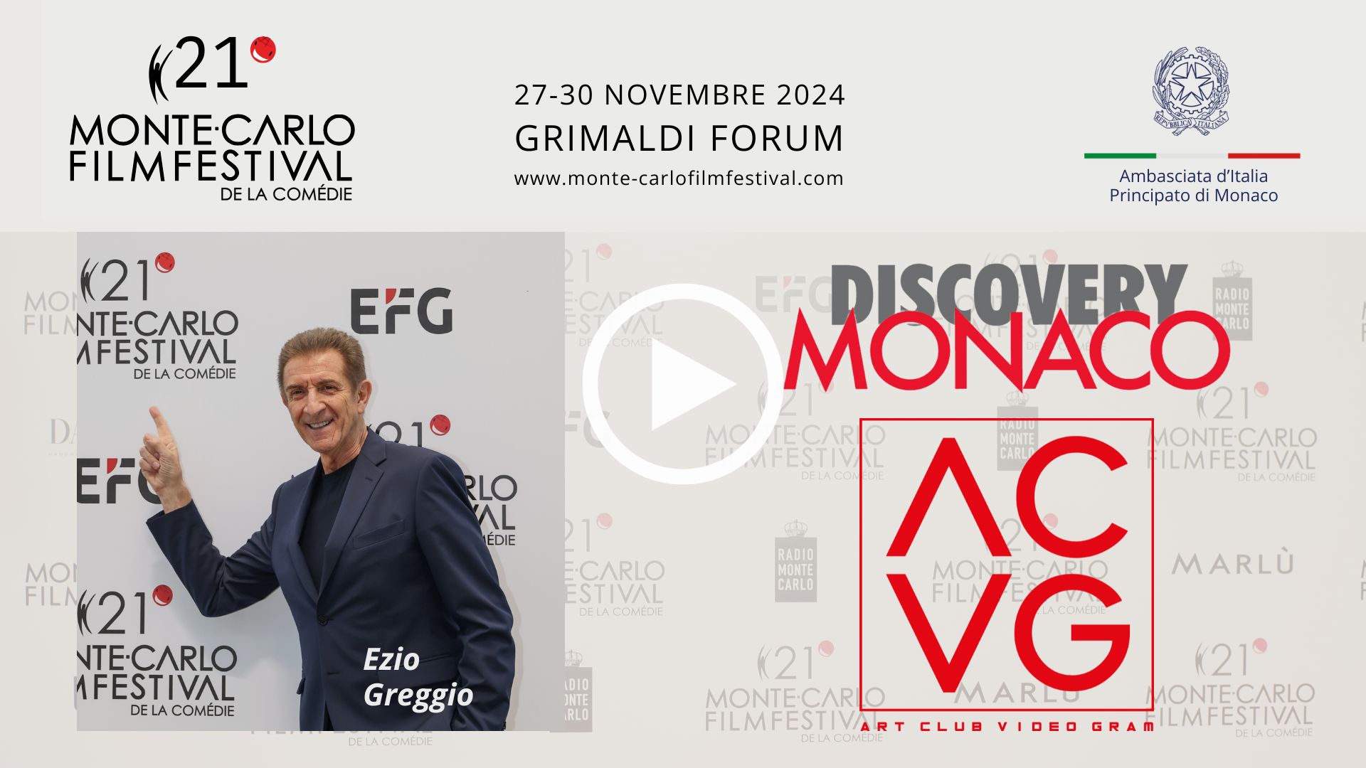 2024 Monte-Carlo Film Festival de la Comédie di Ezio Greggio. Interviste. Discovery Monaco. Serie Art club Videogram.Intervista Ezio Greggio